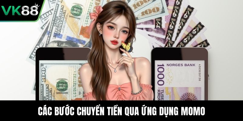 Các bước chuyển tiền qua ứng dụng Momo