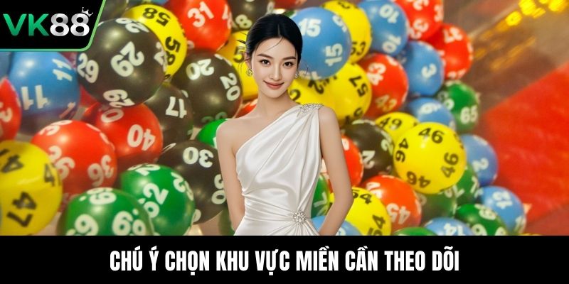 Chú ý chọn khu vực miền cần theo dõi