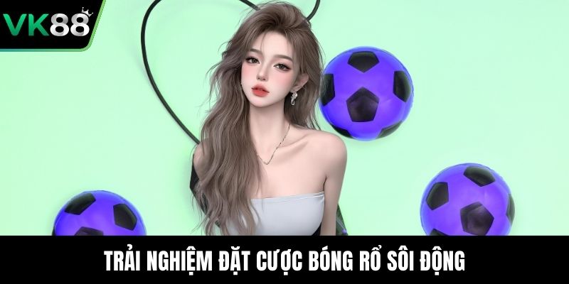 Trải nghiệm đặt cược bóng rổ sôi động
